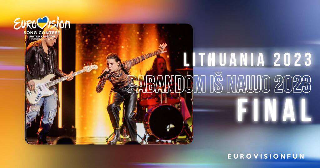 Lietuva: Pabandom iš naujo 2023 Didysis finalas šįvakar!  – Eurovizijos naujienos |  muzika