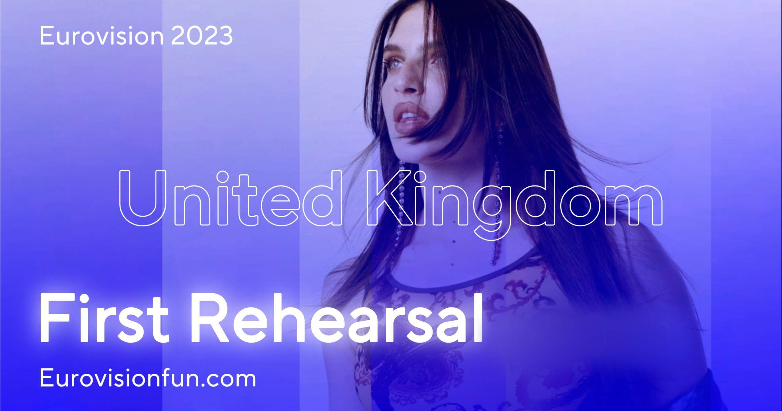 Eurovision 2023 United Kingdom's First Rehearsal! Eurovision News