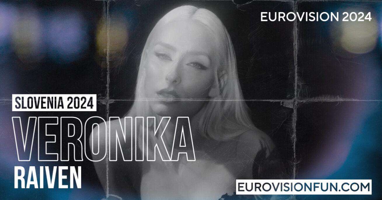 Slovenia: With A New Version Of "Veronika" Raiven At Eurovision 2024 ...